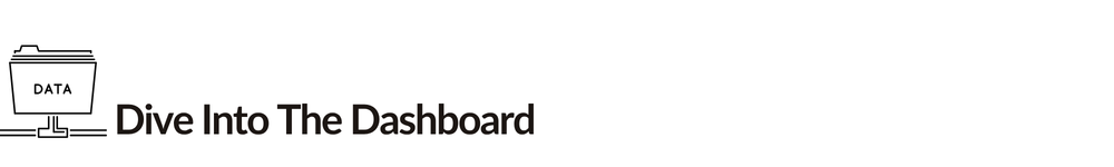 Dive Into The Dashboard