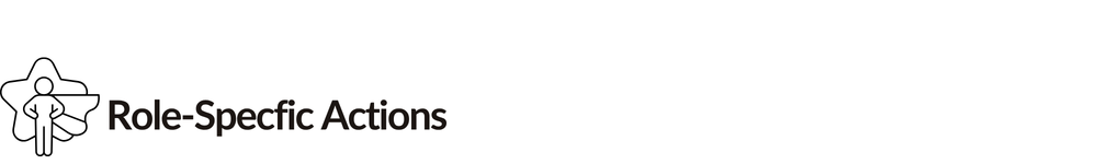 Role-Specific Actions