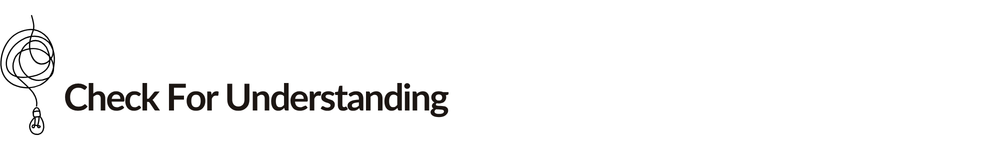 Check For Understanding